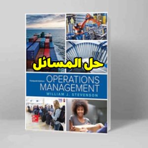 Solution Manual for Operations Management 13th Edition William Stevenson