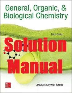 Solution Manual for General Organic Biological Chemistry Janice Smith