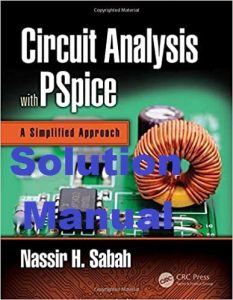 Solution Manual for Circuit Analysis with PSpice Nassir Sabah