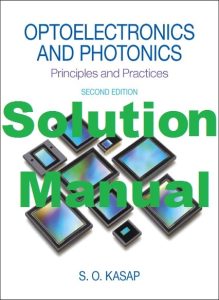 Solution Manual for Optoelectronics and Photonics 2nd Edition Safa Kasap